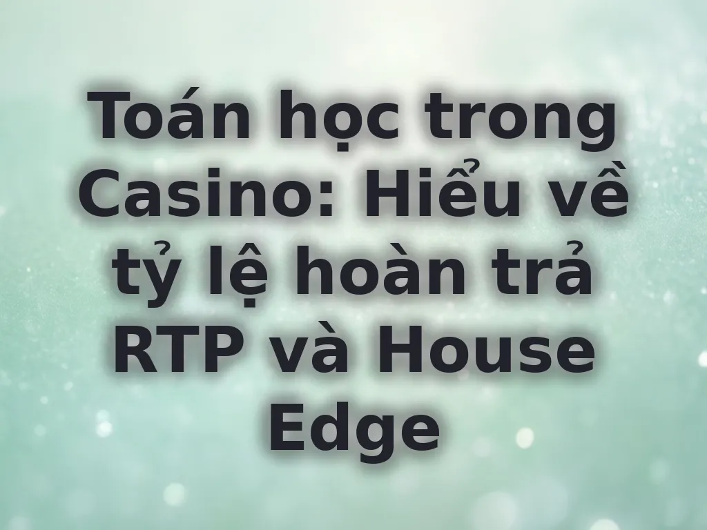 Toán học trong Casino